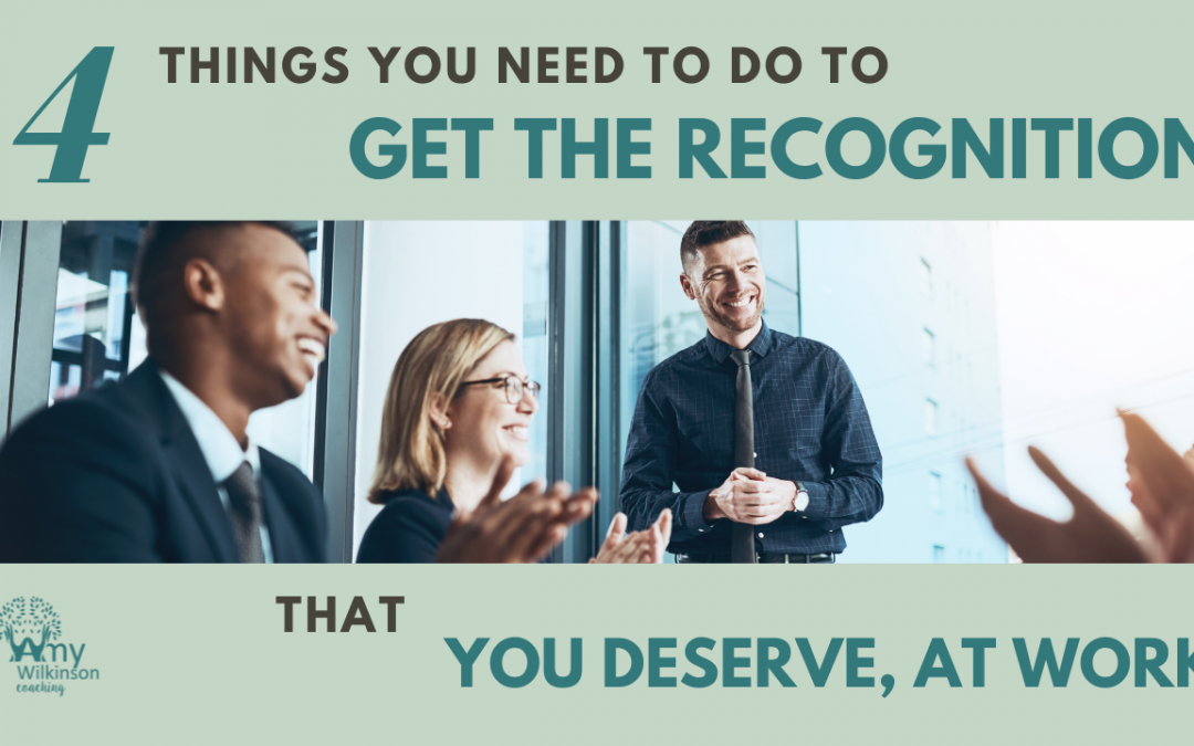 4 ways to get more recognition at work