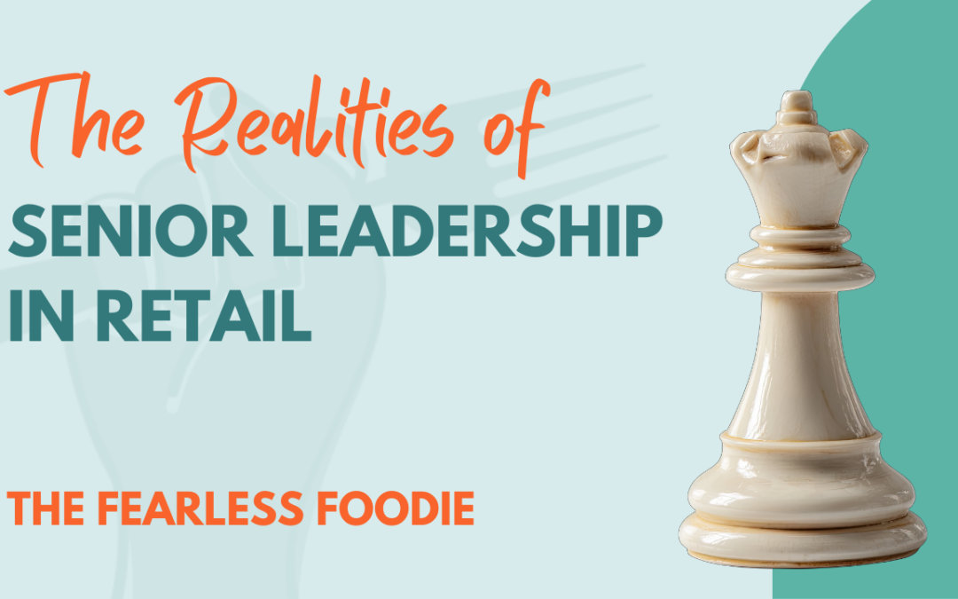 The Realities of Senior Leadership in Retail