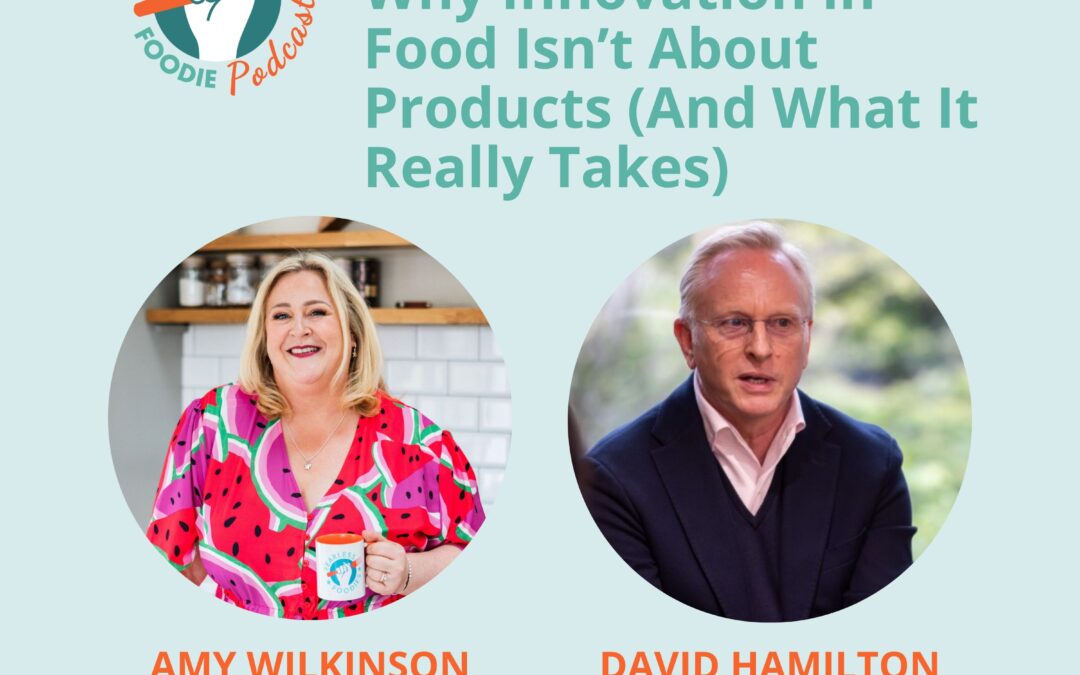 Why Innovation in Food Isn’t About Products (And What It Really Takes)
