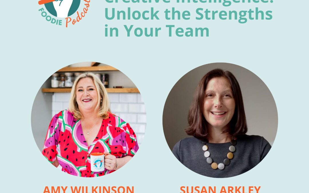 Creative Intelligence: Unlock the Strengths in Your Team